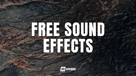 A Barrage of Sound Effects