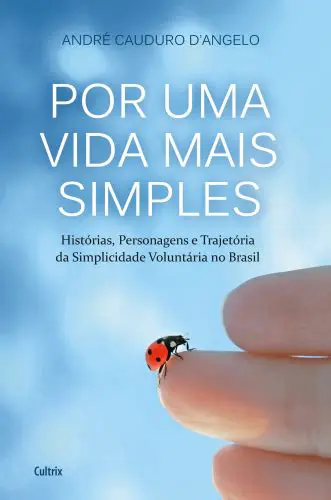 A busca por uma vida mais simples