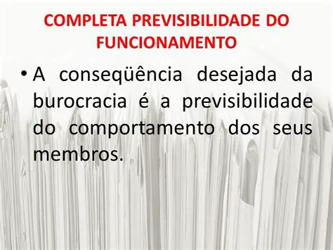 A Completa Previsibilidade do Funcionamento