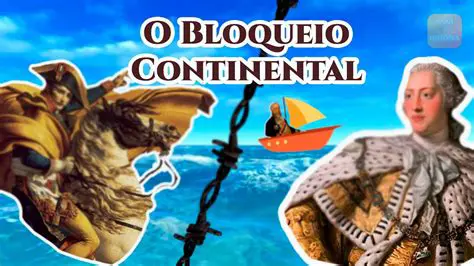 A Guerra Continental e o Bloqueio Continental