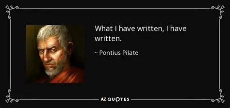 A Quote from Pontius Pilate