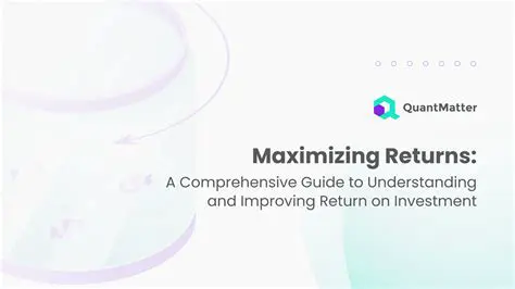 Additional Strategies for Maximizing Return on Investment