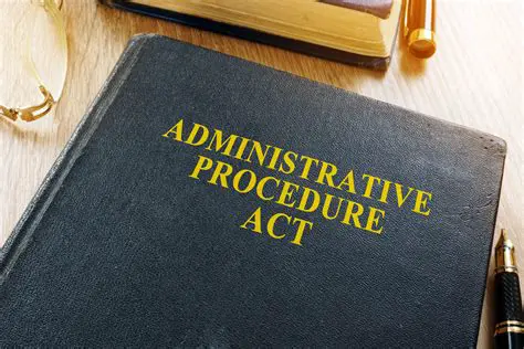 Understanding the Administrative Procedure Act: A Comprehensive Guide