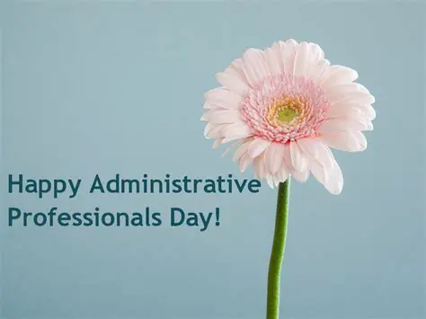 Administrative Professionals Day 2025: Celebrating Excellence with Inspiring Images