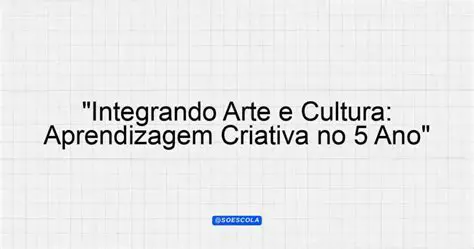 Aprendizagem de Arte e Cultura
