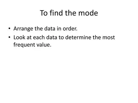 Arrange the data values in order