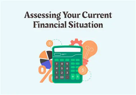 Assess your financial situation