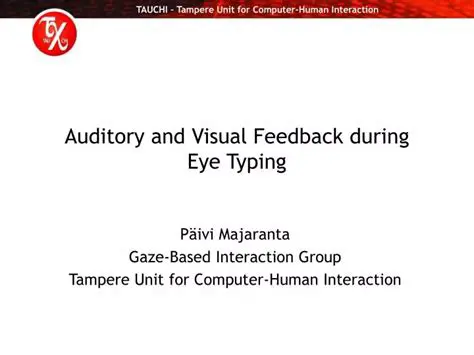 Auditory and Visual Feedback