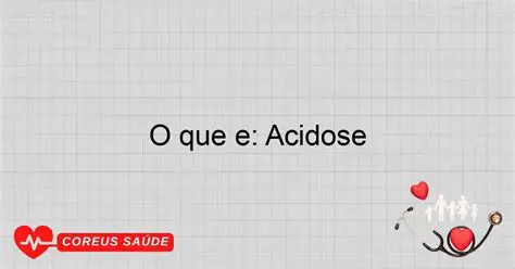 Aumento da acidez no sangue