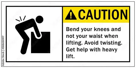 Avoid twisting or bending while lifting