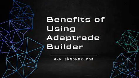 Benefits of Adaptrade Builder