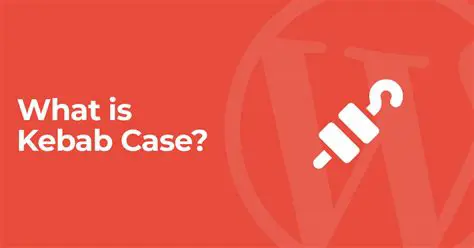 Benefits of Converting to Lowercase Kabab Case