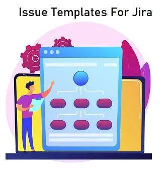 Benefits of Issue Templates