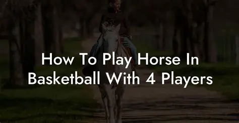 Benefits of Playing Horse Basketball