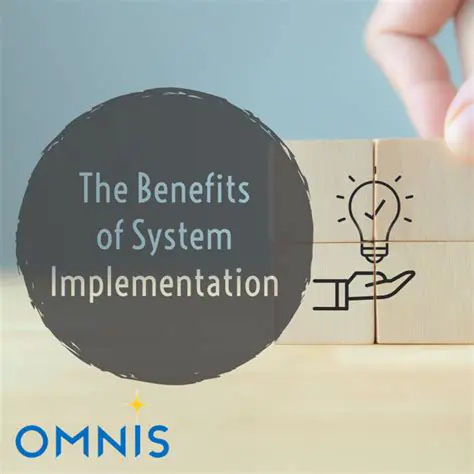 Benefits of System Implementation