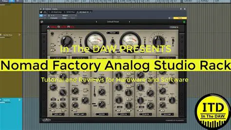 Benefits of the Nomad Factory Analog Studio Rack