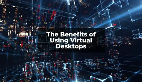 Benefits of Using Desktops