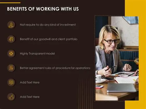 Benefits of working with us