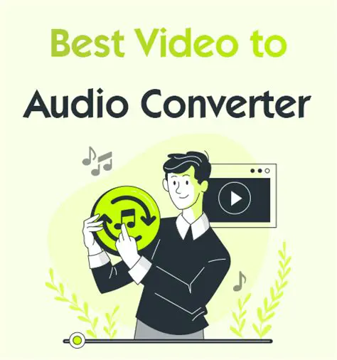 Best Video to Audio Converter