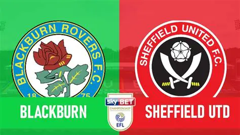Blackburn Rovers vs Sheffield United: A Deep Dive into a Fixture Steeped in History and Fierce Rivalry