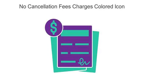 Cancellation Fees and Charges