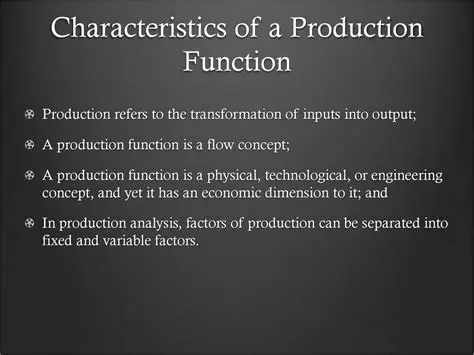 Characteristics of a Production Function