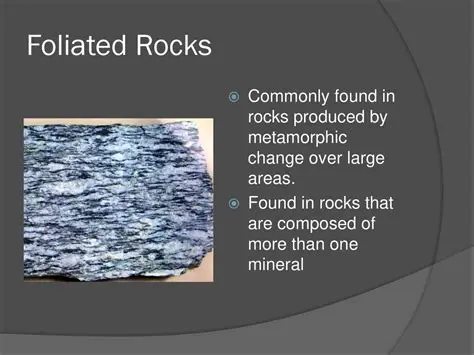 Characteristics of Foliated Rocks
