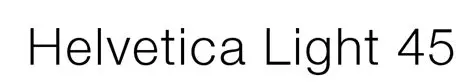 Characteristics of Helvetica 45 Light Font