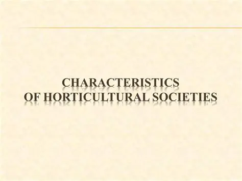 Characteristics of Horticultural Societies