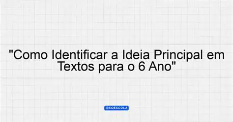 Como Identificar a Ideia Principal