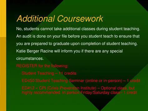 Complete additional coursework