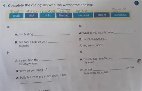 Complete the Dialogues with the Words from the Box