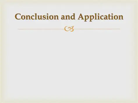 Conclusion and Application