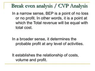 Conduct regular BEP analysis