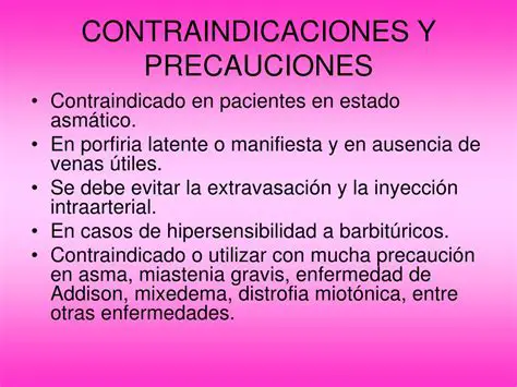 Contraindicaciones y Precauciones