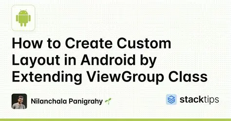 Creating a Custom ViewGroup