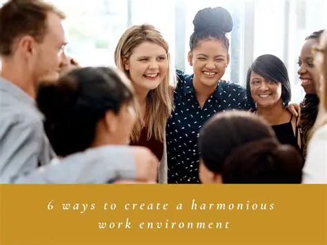 Creating a Harmonious Work Environment