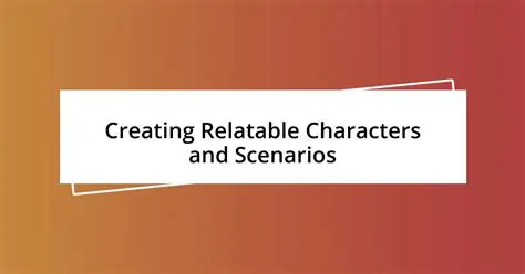 Creating relatable characters