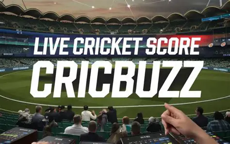 Cricbuzz Live: Your Ultimate Source for Real-Time Cricket Updates and Analysis