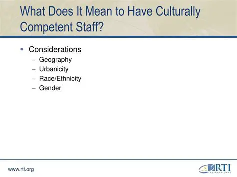 Culturally competent staff