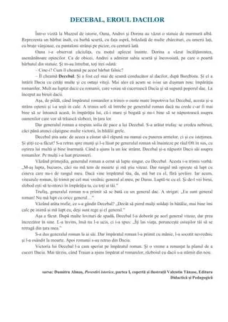 Decebal a fost un rege care a fost cunoscut pentru religia sa