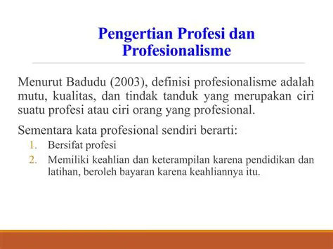 Definisi Profesi dan Profesionalisme