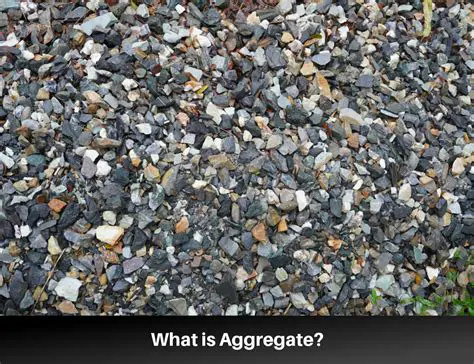 Definition and Types of Aggregates