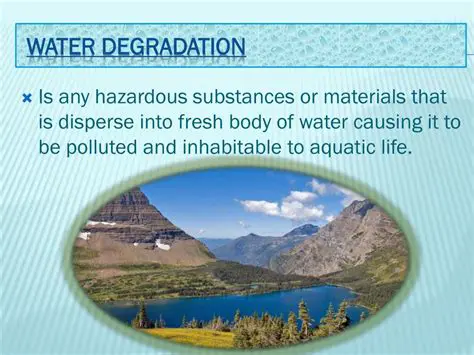 Degradation of water quality