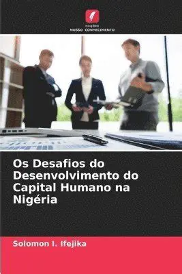 Desafios do Desenvolvimento Humano
