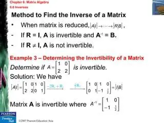 Determine the invertibility of a matrix