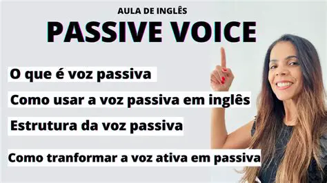 Dicas para Mudar a Voz Passiva para a Ativa