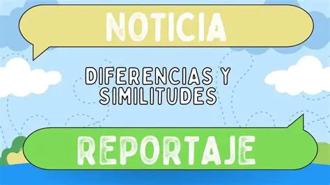 Diferencias clave entre noticia y reportaje