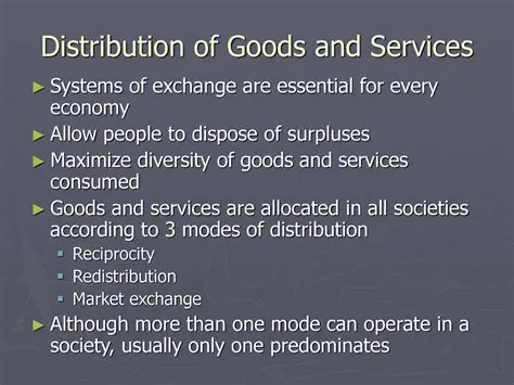 Distributing goods and services