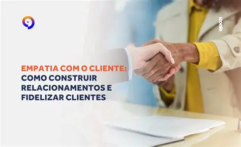 Efatizar a empatia no atendimento